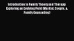 [PDF Download] Introduction to Family Theory and Therapy: Exploring an Evolving Field (Marital