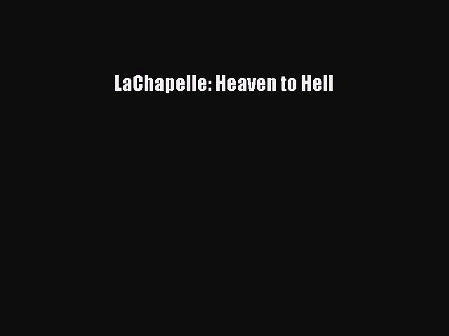 Pdf Download Lachapelle Heaven To Hell Pdf Full Ebook Video Dailymotion