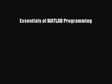 [PDF Download] Essentials of MATLAB Programming [Download] Full Ebook