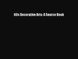 [PDF Download] 60s Decorative Arts: A Source Book [Download] Online