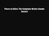 [PDF Download] Pierre et Gilles: The Complete Works (Jumbo Series) [PDF] Online