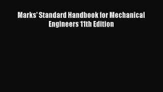 [PDF Download] Marks' Standard Handbook for Mechanical Engineers 11th Edition [PDF] Online