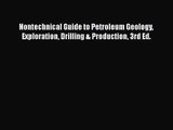 PDF Download Nontechnical Guide to Petroleum Geology Exploration Drilling & Production 3rd