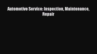 PDF Download Automotive Service: Inspection Maintenance Repair Download Online