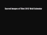 [PDF Download] Sacred Images of Tibet 2012 Wall Calendar [PDF] Full Ebook