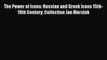 [PDF Download] The Power of Icons: Russian and Greek Icons 15th-19th Century: Collection Jan