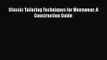 [PDF Download] Classic Tailoring Techniques for Menswear: A Construction Guide [PDF] Full Ebook