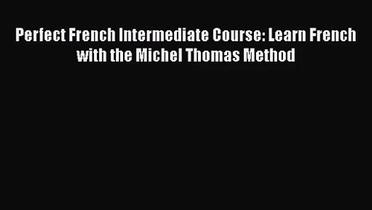 Intermediate French Book Pdf