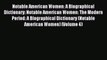 [PDF Download] Notable American Women: A Biographical Dictionary: Notable American Women: The