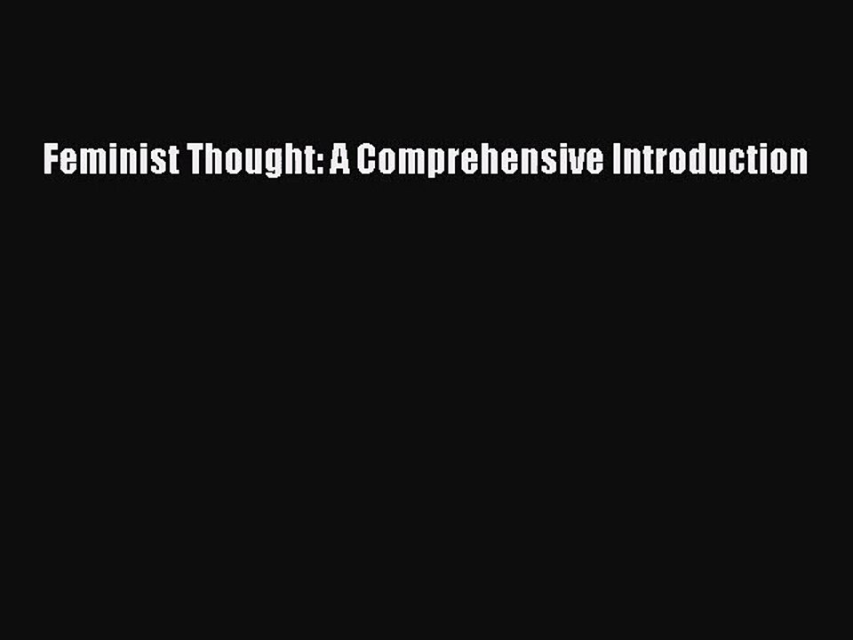 [PDF Download] Feminist Thought: A Comprehensive Introduction [Download] Full Ebook