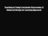 Teaching in Today's Inclusive Classrooms: A Universal Design for Learning Approach [PDF] Online