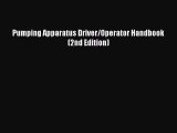 PDF Download Pumping Apparatus Driver/Operator Handbook (2nd Edition) Read Online