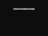 [PDF Download] Tailored Fashion Design [Download] Online