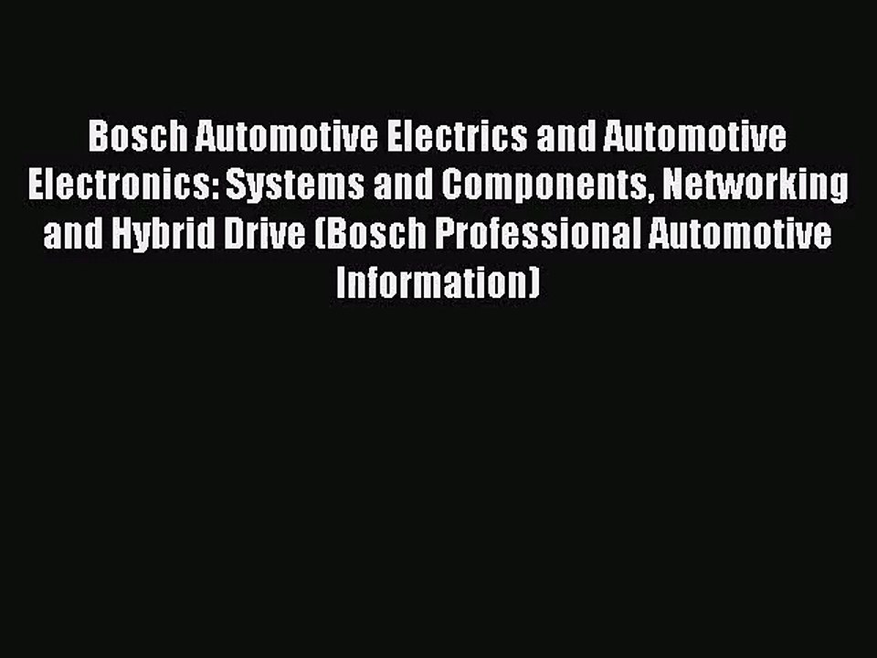 [PDF Download] Bosch Automotive Electrics and Automotive Electronics: Systems and Components