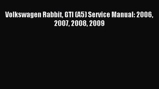 [PDF Download] Volkswagen Rabbit GTI (A5) Service Manual: 2006 2007 2008 2009 [Download] Online