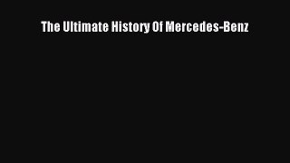 [PDF Download] The Ultimate History Of Mercedes-Benz [Read] Full Ebook