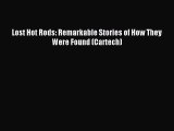 [PDF Download] Lost Hot Rods: Remarkable Stories of How They Were Found (Cartech) [Download]