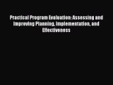 Practical Program Evaluation: Assessing and Improving Planning Implementation and Effectiveness