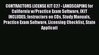 [PDF Download] CONTRACTORS LICENSE KIT C27 - LANDSCAPING for California w/Practice Exam Software