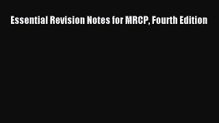 [PDF Download] Essential Revision Notes for MRCP Fourth Edition [PDF] Online