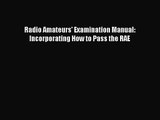 Download Radio Amateurs' Examination Manual: Incorporating How to Pass the RAE PDF Free