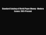 [PDF Download] Standard Catalog of World Paper Money - Modern Issues: 1961-Present [PDF] Online