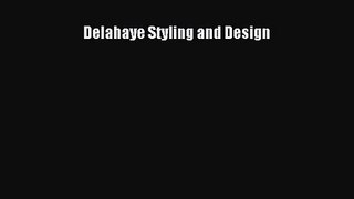 [PDF Download] Delahaye Styling and Design [Read] Full Ebook