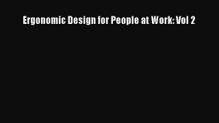 Ergonomic Design for People at Work: Vol 2 [Read] Full Ebook