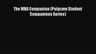The MBA Companion (Palgrave Student Companions Series) [Read] Online