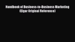 [PDF Download] Handbook of Business-to-Business Marketing (Elgar Original Reference) [Download]