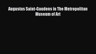 [PDF Download] Augustus Saint-Gaudens in The Metropolitan Museum of Art [Read] Online
