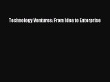 [PDF Download] Technology Ventures: From Idea to Enterprise [Read] Online