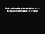 [PDF Download] Medium/Heavy Duty Truck Engines Fuel & Computerized Management Systems [Download]