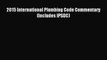 [PDF Download] 2015 International Plumbing Code Commentary (Includes IPSDC) [PDF] Online