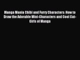 [PDF Download] Manga Mania Chibi and Furry Characters: How to Draw the Adorable Mini-Characters