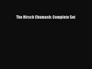 [PDF Download] The Hirsch Chumash: Complete Set [Download] Full Ebook