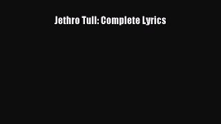 [PDF Download] Jethro Tull: Complete Lyrics [Download] Online