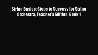[PDF Download] String Basics: Steps to Success for String Orchestra Teacher's Edition Book