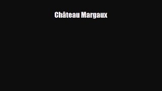 PDF Download Château Margaux Download Full Ebook