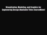 [PDF Download] Visualization Modeling and Graphics for Engineering Design (Available Titles