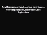 [PDF Download] Flow Measurement Handbook: Industrial Designs Operating Principles Performance