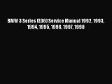 [PDF Download] BMW 3 Series (E36) Service Manual 1992 1993 1994 1995 1996 1997 1998 [Read]