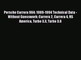 [PDF Download] Porsche Carrera 964: 1989-1994 Technical Data - Without Guesswork: Carrera 2
