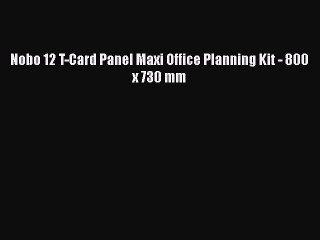 [PDF Download] Nobo 12 T-Card Panel Maxi Office Planning Kit - 800 x 730 mm [PDF] Online