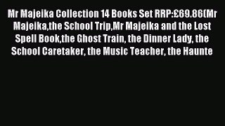 Mr Majeika Collection 14 Books Set RRP:£69.86(Mr Majeikathe School TripMr Majeika and the Lost