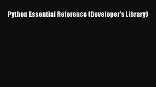 Python Essential Reference (Developer's Library) [PDF] Online