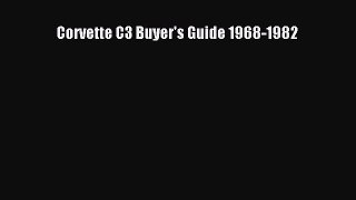 [PDF Download] Corvette C3 Buyer's Guide 1968-1982 [Read] Full Ebook