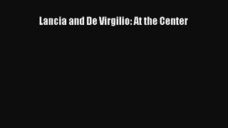 [PDF Download] Lancia and De Virgilio: At the Center [PDF] Full Ebook