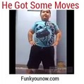 He Got Some Moves