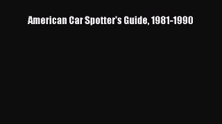 [PDF Download] American Car Spotter's Guide 1981-1990 [Download] Online